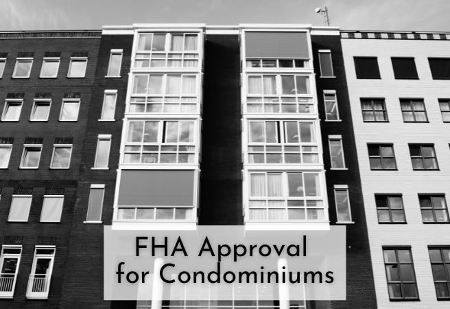 FHA Approval for Condominiums